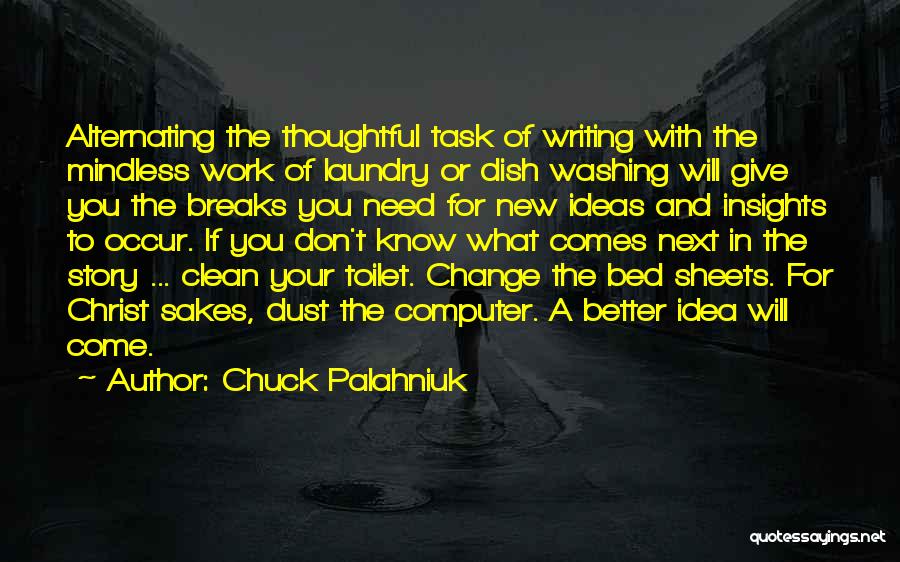 Change For A Better You Quotes By Chuck Palahniuk