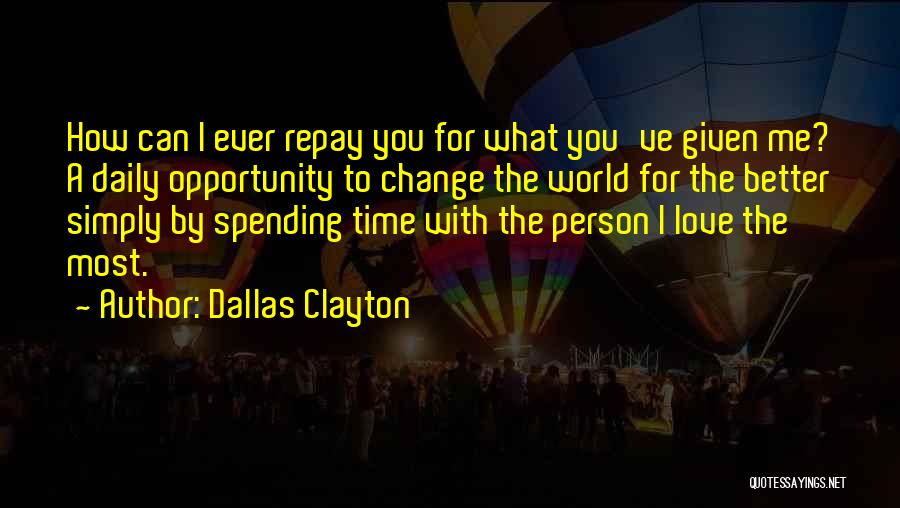 Change For A Better You Quotes By Dallas Clayton