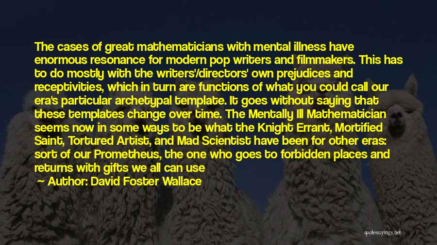 Change For A Better You Quotes By David Foster Wallace