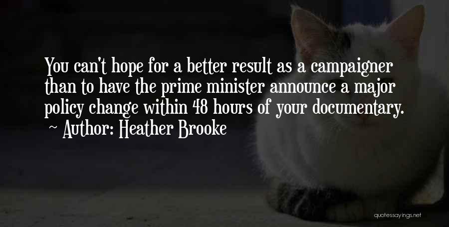 Change For A Better You Quotes By Heather Brooke
