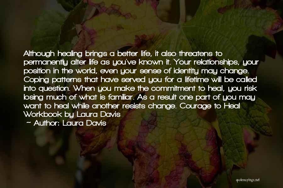 Change For A Better You Quotes By Laura Davis