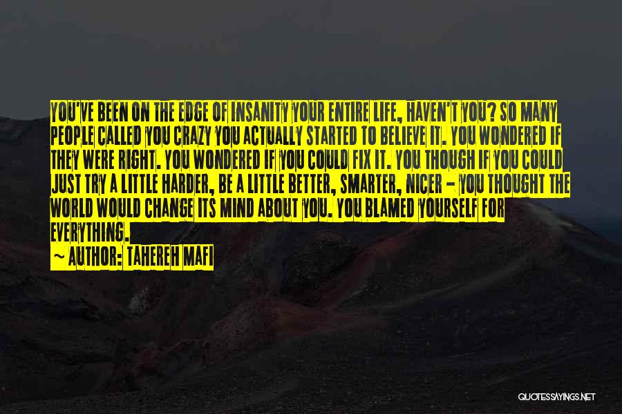 Change For A Better You Quotes By Tahereh Mafi