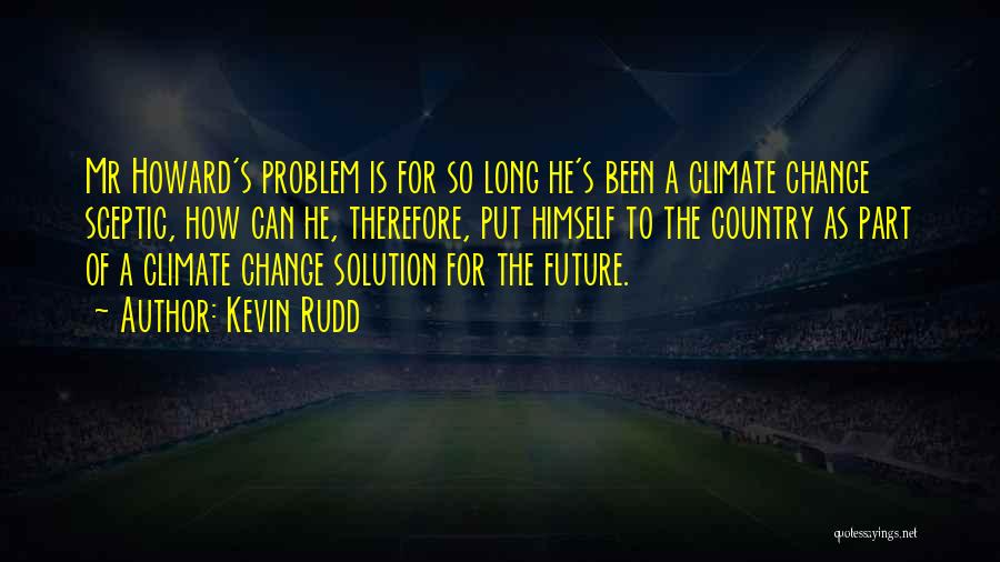 Change For Future Quotes By Kevin Rudd