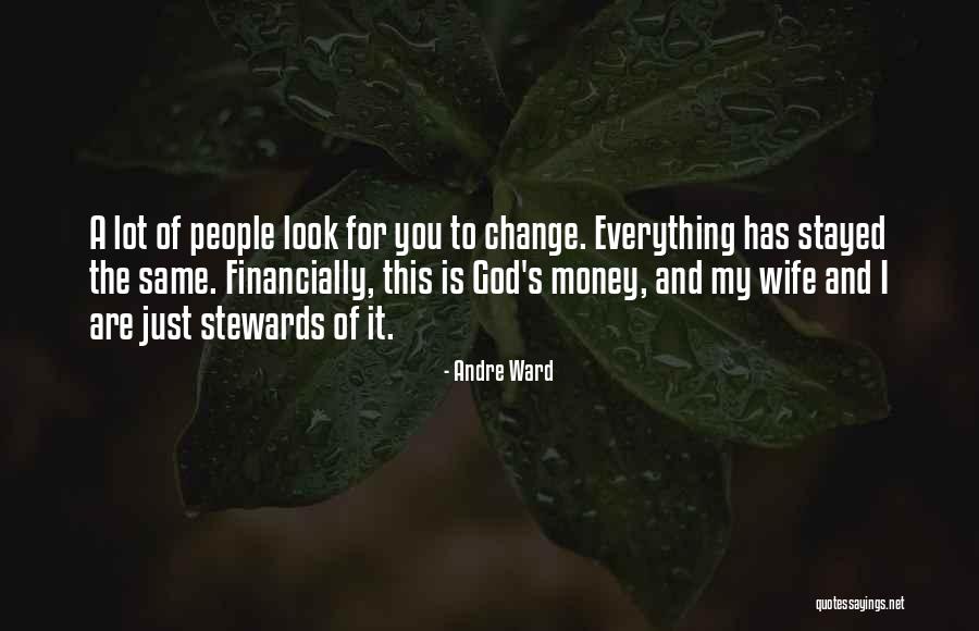 Change For God Quotes By Andre Ward