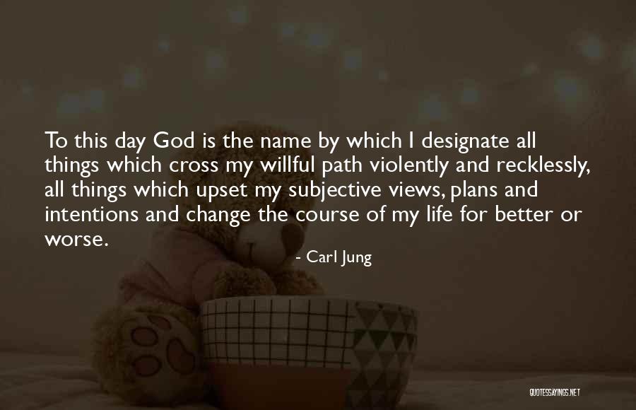 Change For God Quotes By Carl Jung