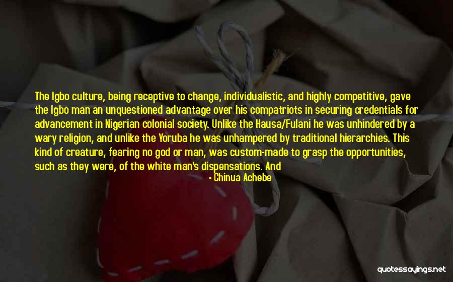 Change For God Quotes By Chinua Achebe