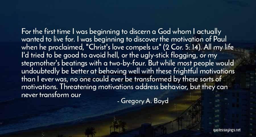 Change For God Quotes By Gregory A. Boyd