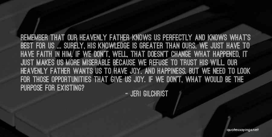 Change For God Quotes By Jeri Gilchrist Change For God Quotes By Jeri Gilchrist
