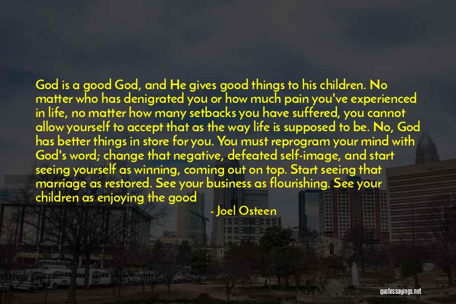 Change For God Quotes By Joel Osteen