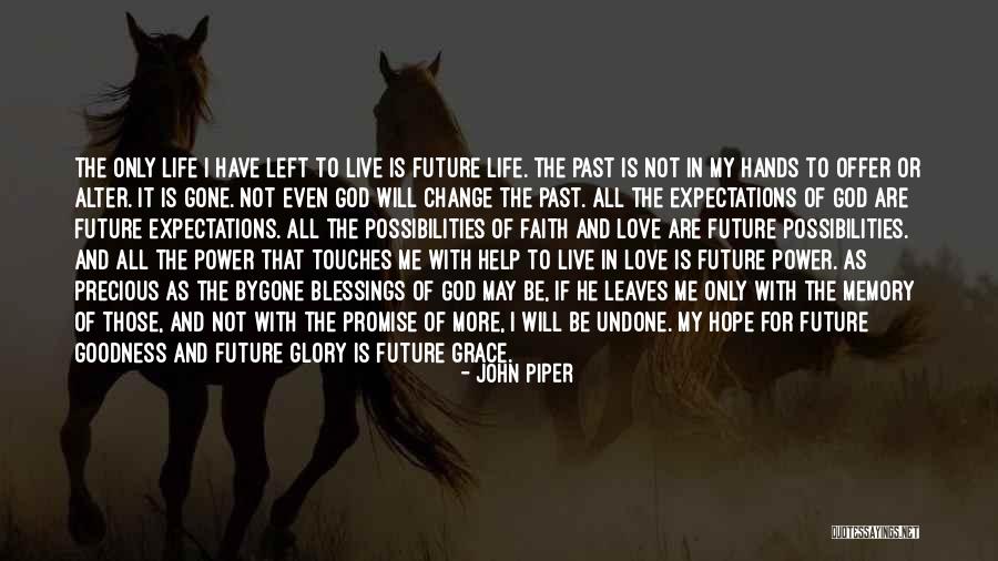 Change For God Quotes By John Piper