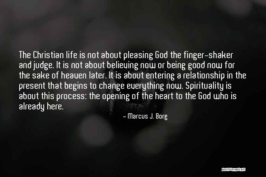 Change For God Quotes By Marcus J. Borg