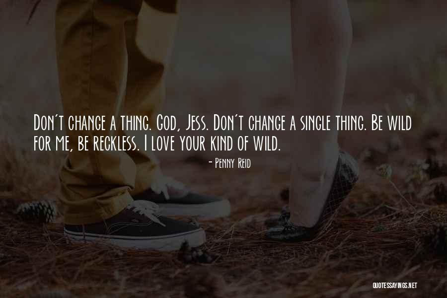 Change For God Quotes By Penny Reid