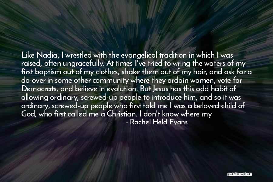 Change For God Quotes By Rachel Held Evans Change For God Quotes By Rachel Held Evans