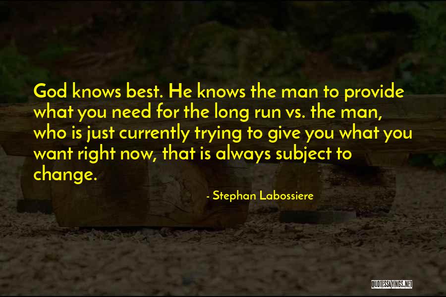 Change For God Quotes By Stephan Labossiere