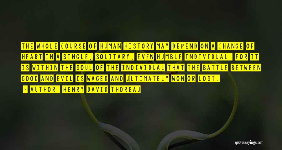 Change For Good Quotes By Henry David Thoreau