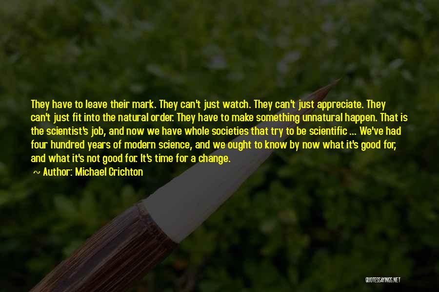 Change For Good Quotes By Michael Crichton