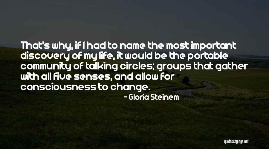 Change For Life Quotes By Gloria Steinem