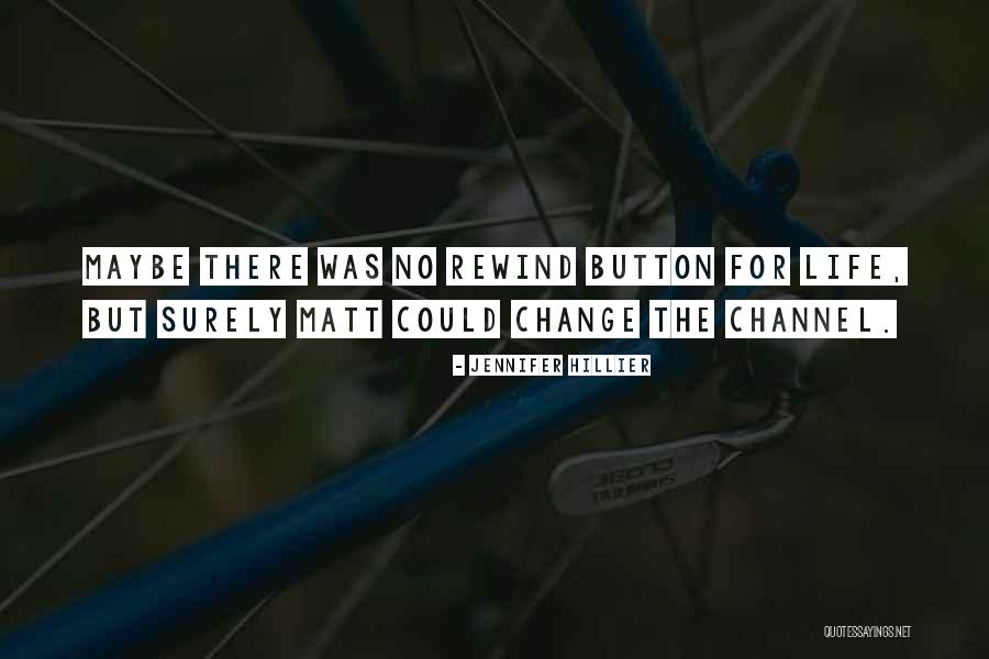 Change For Life Quotes By Jennifer Hillier Change For Life Quotes By Jennifer Hillier