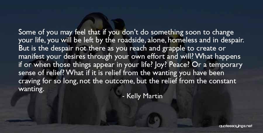 Change For Life Quotes By Kelly Martin