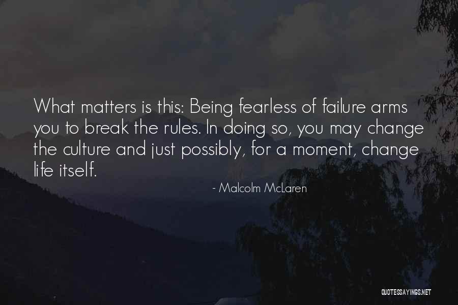 Change For Life Quotes By Malcolm McLaren