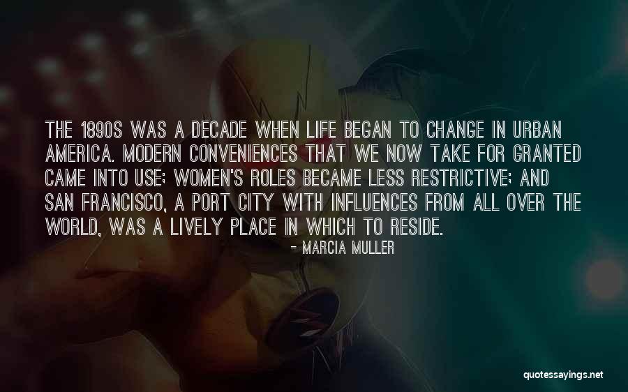 Change For Life Quotes By Marcia Muller