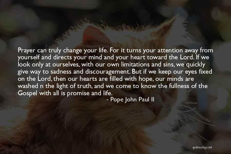 Change For Life Quotes By Pope John Paul II