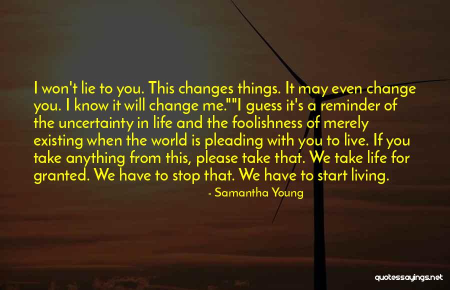 Change For Life Quotes By Samantha Young