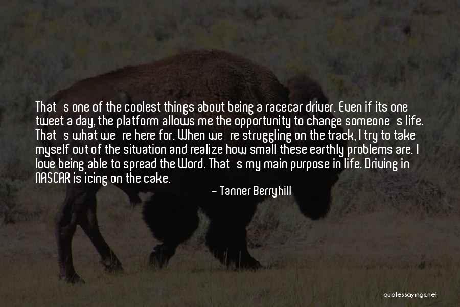 Change For Life Quotes By Tanner Berryhill