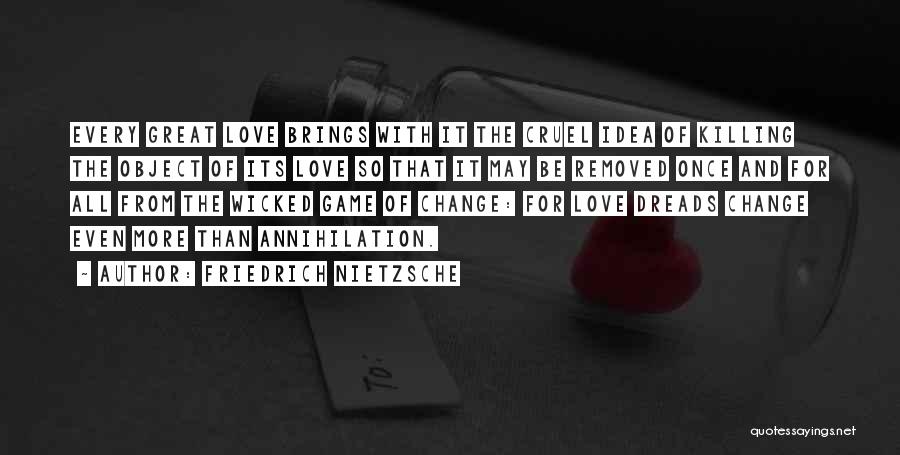 Change For Love Quotes By Friedrich Nietzsche