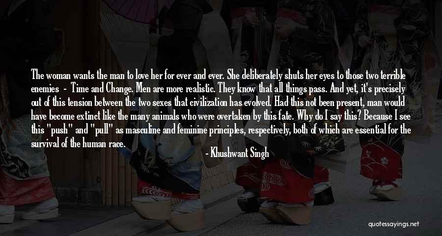 Change For Love Quotes By Khushwant Singh