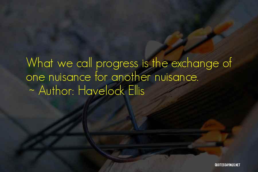 Change For Progress Quotes By Havelock Ellis