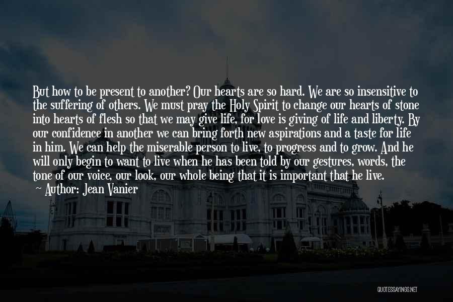 Change For Progress Quotes By Jean Vanier