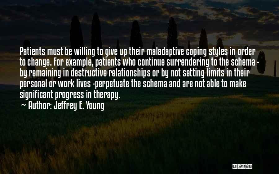 Change For Progress Quotes By Jeffrey E. Young