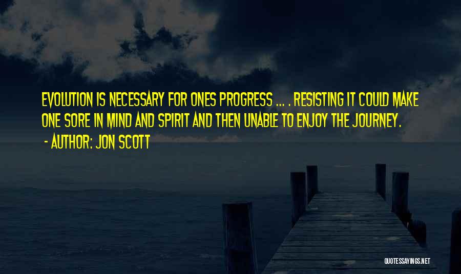 Change For Progress Quotes By Jon Scott