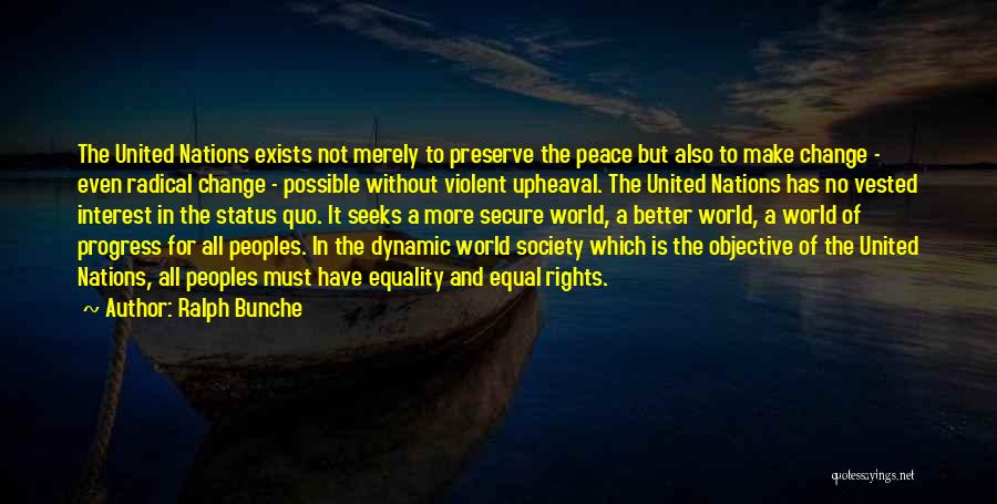 Change For Progress Quotes By Ralph Bunche
