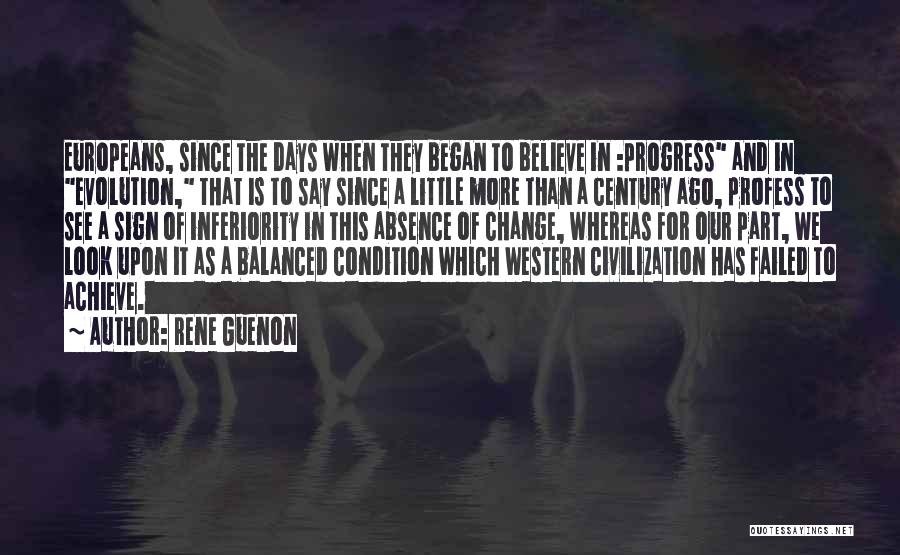 Change For Progress Quotes By Rene Guenon