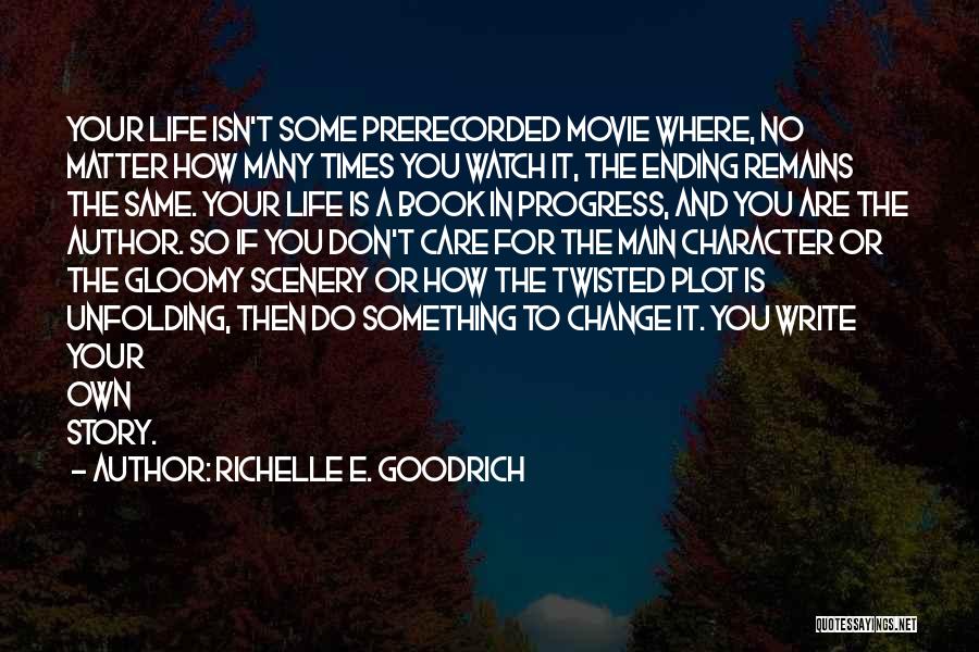 Change For Progress Quotes By Richelle E. Goodrich