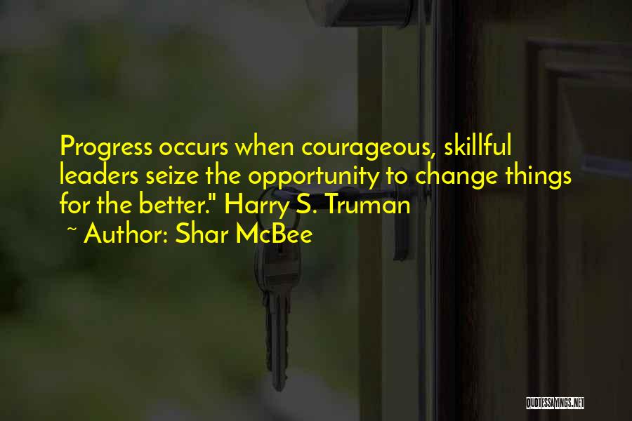 Change For Progress Quotes By Shar McBee