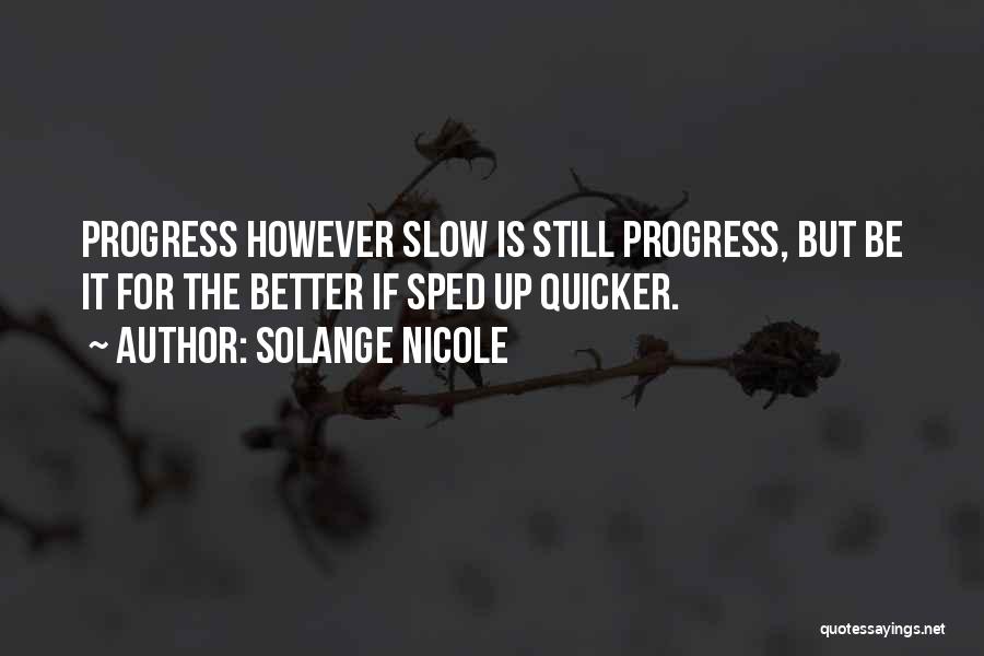 Change For Progress Quotes By Solange Nicole