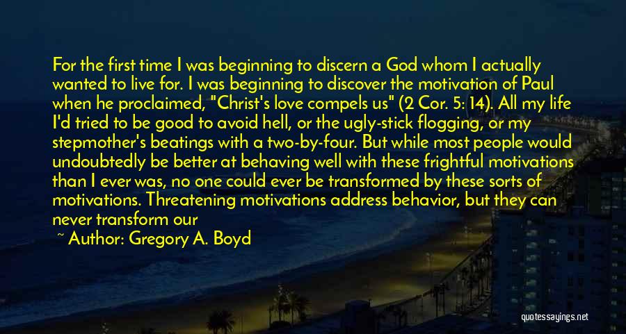 Change For Self Quotes By Gregory A. Boyd
