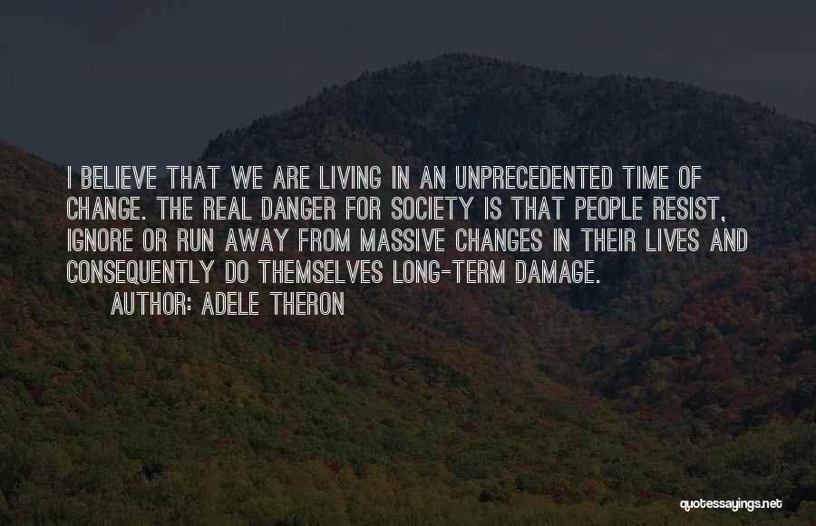 Change For Society Quotes By Adele Theron