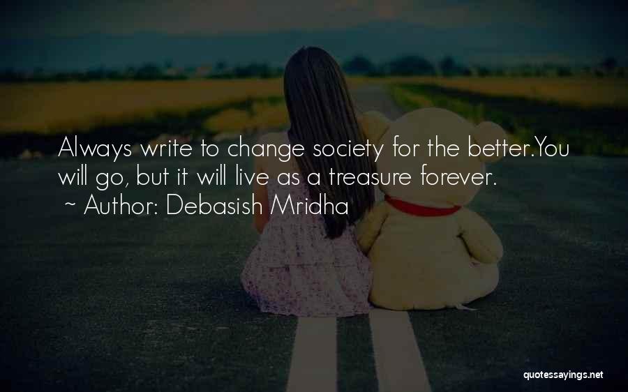 Change For Society Quotes By Debasish Mridha