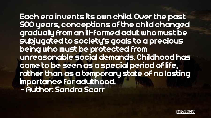 Change For Society Quotes By Sandra Scarr