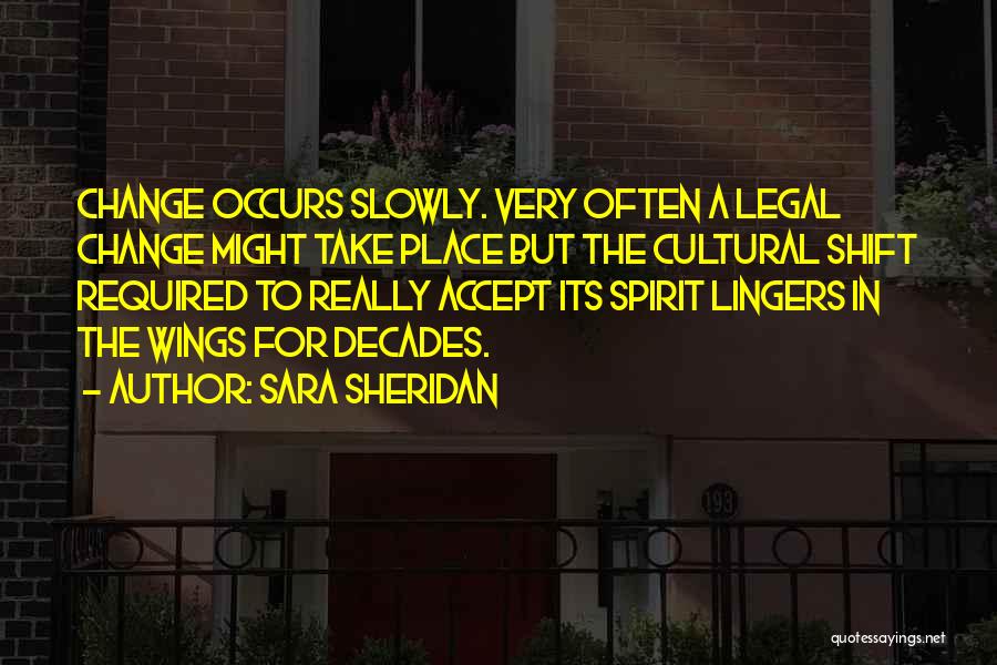 Change For Society Quotes By Sara Sheridan