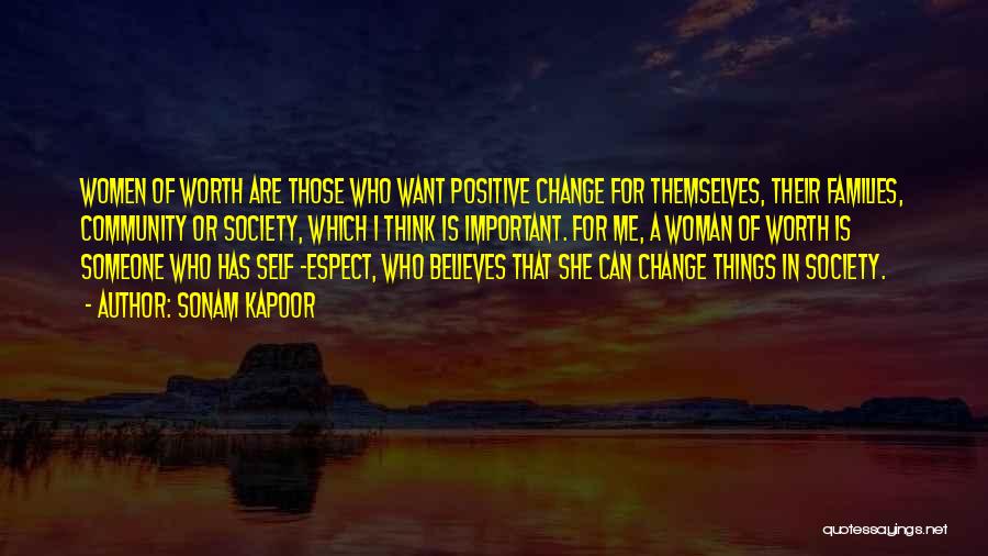 Change For Society Quotes By Sonam Kapoor