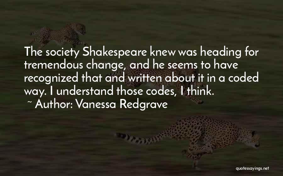 Change For Society Quotes By Vanessa Redgrave