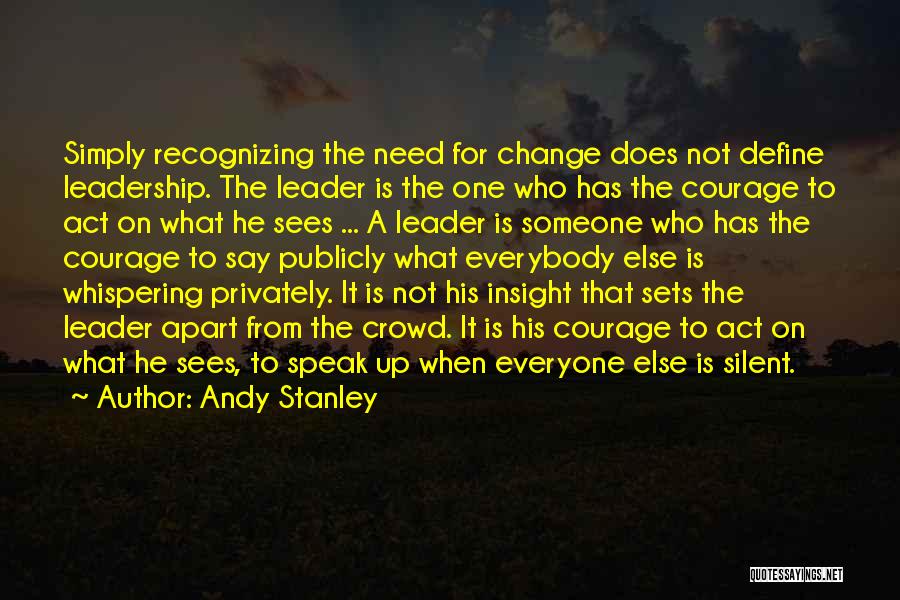 Change For Someone Quotes By Andy Stanley