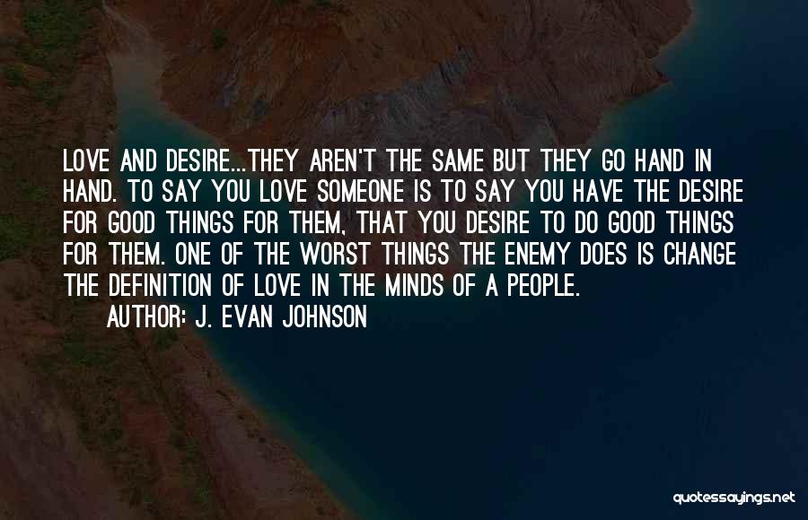 Change For Someone Quotes By J. Evan Johnson