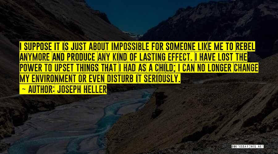 Change For Someone Quotes By Joseph Heller