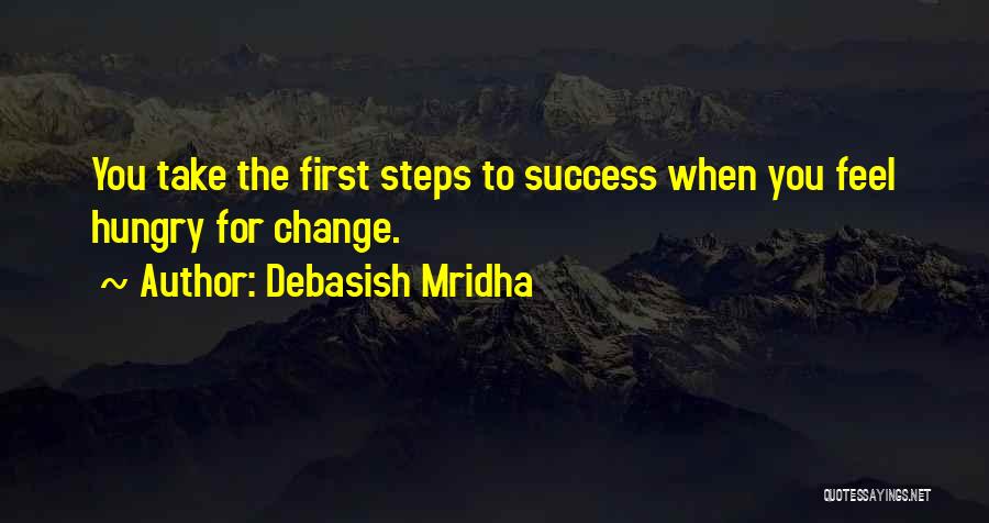 Change For Success Quotes By Debasish Mridha